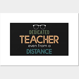 DEDICATED TEACHER even From A Distance Slim Fit T-Shirt, Remote Learning Virtual Teacher Quarantine Teacher Gift School Slim Fit T-Shirt Posters and Art